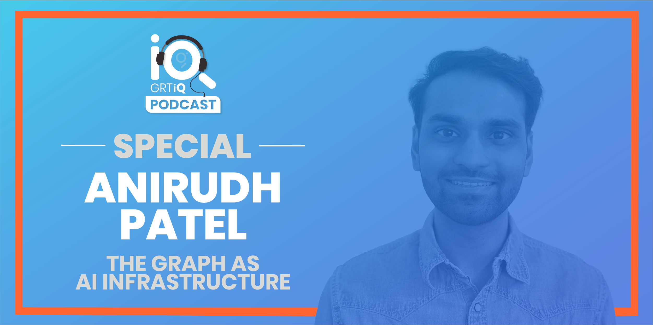 GRTiQ podcast special AI Services Whitepaper Anirudh Patel